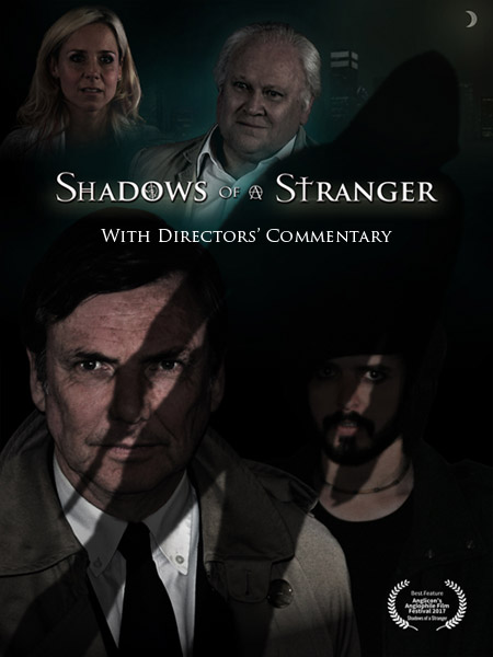 Shadows of a Stranger: The Directors' Commentary